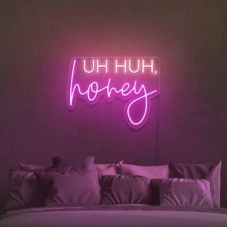 Uh Huh Honey Neon Sign for Fun and Playful Spaces