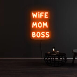 Wife Mom Boss Neon Sign