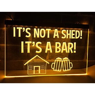 It's Not a Shed It's a Bar Hanging Neon Sign