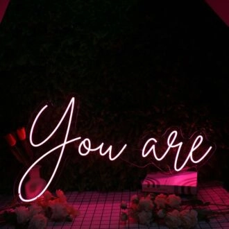 You Are Red Neon Sign