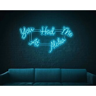 You Had Me At Aloha LED Neon Sign