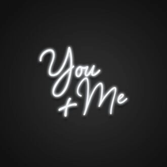 You Plus Me Neon Sign