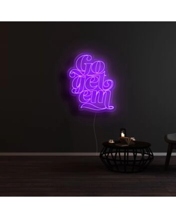 Go Get Them Neon Sign