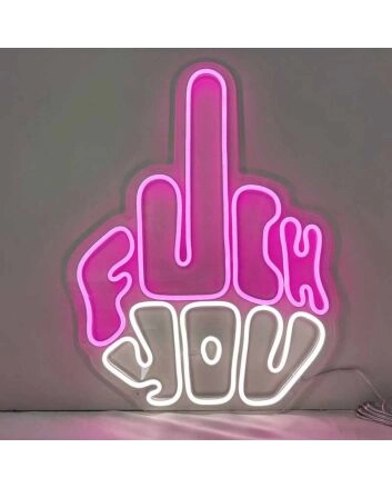 Fuck You Neon Statement Bold and Unapologetic